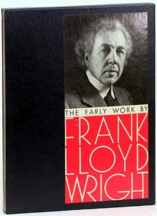 Item #15190 The Early Work. Frank Lloyd Wright