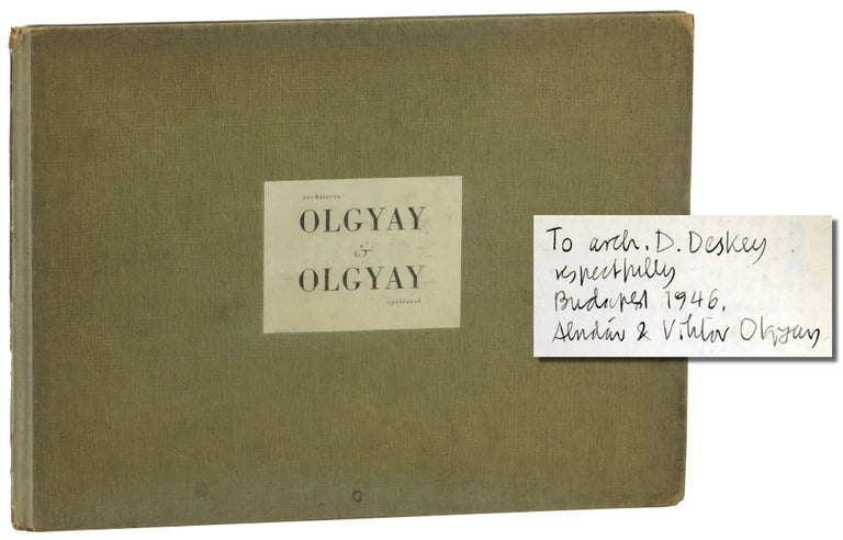 Item #16266 Arts and Artists in Hungary: Architects Olgyay and Olgyay [Donald Deskey's Copy]. Donald Deskey, Dr. Kismarty Lechner Jeno, Dr. Moricz Miklos, eds.