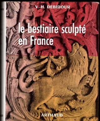 Item #16634 Le Bestiaire Sculpte en France. V. H. Debidour