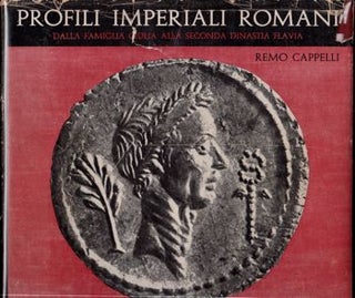 Item #16647 Profili Imperiali Romani: Dalla Familia Giulia Alla Seconda Dinastia Flavia. Remo...