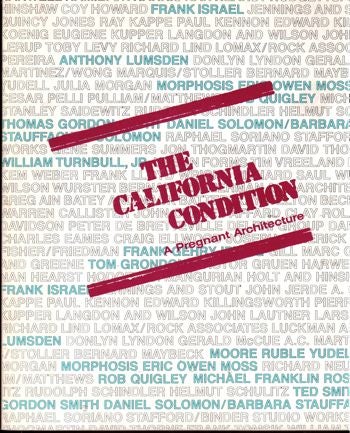 Item #16727 The California Condition: A Pregnant Architecture.