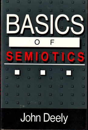 Item #17393 Basics of Semiotics. John Deely