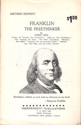 Item #18520 Franklin the Freethinker. Joseph Lewis