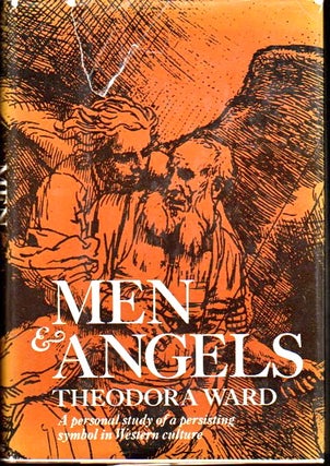 Item #23610 Men and Angels: A Personal Study of A Persisting Symbol in Western Culture. Theodora...