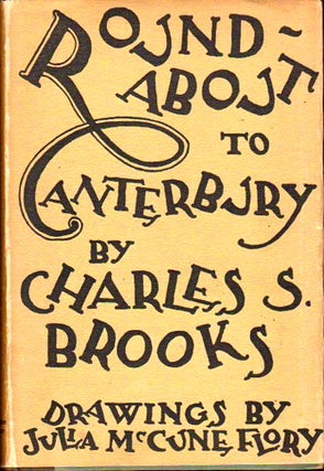 Item #23635 Roundabout to Canterbury. Charles S. Brooks