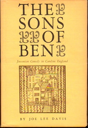Item #23855 The Son of Ben: Jonsonian Comedy in Caroline England. Joe Lee Davis
