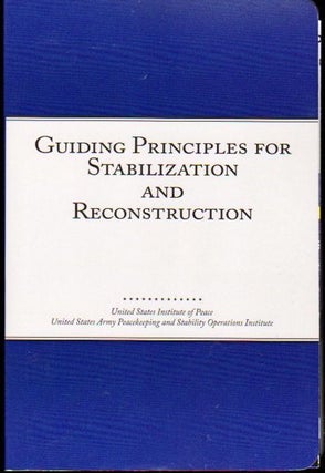 Item #24113 Guiding Principles for Stabilization and Reconstruction. United States Institute of...