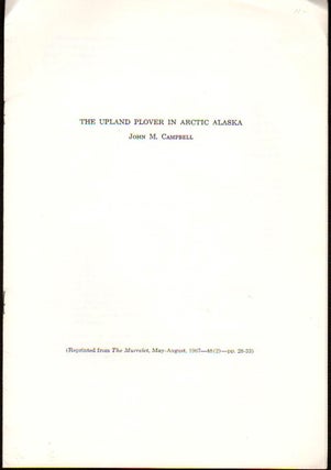 Item #24406 The Upland Plover in Arctic Alaska. John M. Campbell
