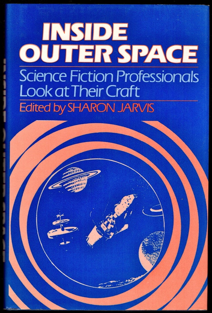 Item #24561 Inside Outerspace Science Fiction Professionals Look at Their Craft. Sharon Jarvis.