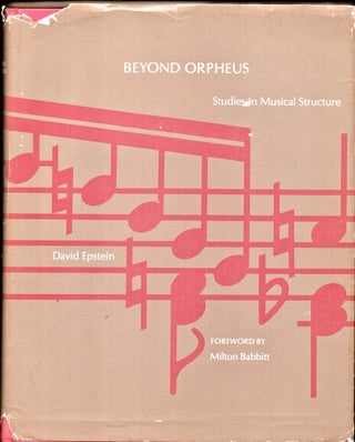 Item #24880 Beyond Orpheus: Studies in Musical Notation. David Epstein