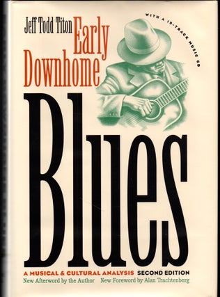 Item #26055 Early Downhome Blues: A Musical and Cultural Analysis. Jeff Todd Titon