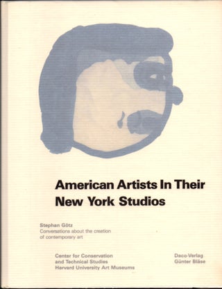 Item #26578 American Artists in Their Studios. Stephen Gotz