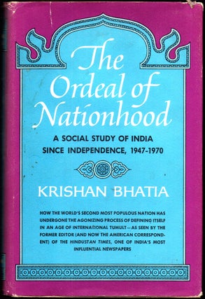Item #26866 The Ordeal of Nationhood. Krishan Bhatia