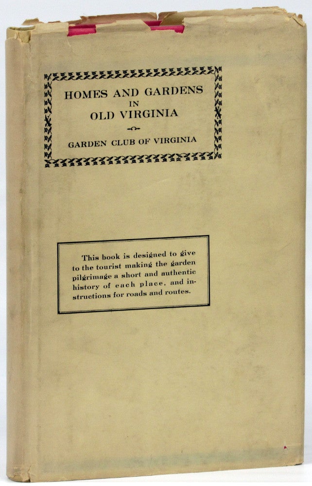 Item #26937 Homes and Gardens in Old Virginia. Susanne Williams Massie, Frances Archer Christian.
