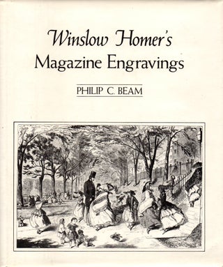 Item #26949 Winslow Homer's Magazine Engravings. Philip C. Beam