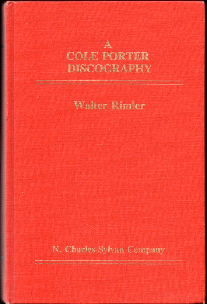 Item #27300 A Cole Porter Discography. Walter Rimler.
