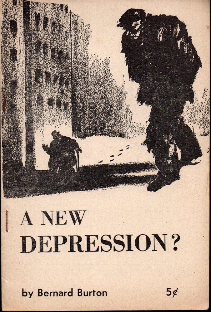 Item #27364 A New Depression? Bernard Burton.