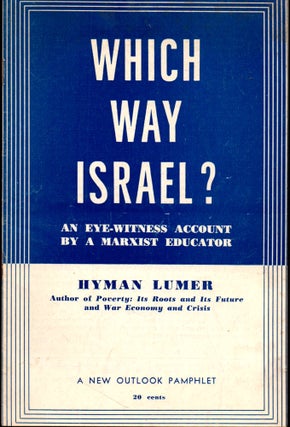Item #27378 Which Way Israel? : An Eyewitness Account by A Marxist Educator. Hyman Lumer