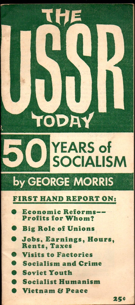 Item #27380 The USSR Today: 50 Years of Socialism. George Morris.