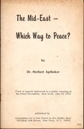 Item #27382 The Mid-East: Which Way Peace? Herbert Aptheker