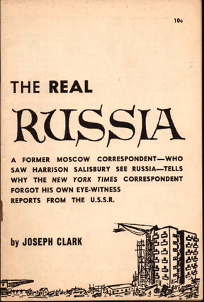 Item #27384 The Real Russia. Joseph Clark