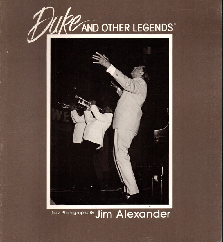 Item #27832 Duke and Other Legends: Jazz Photograph. Jim Alexander.