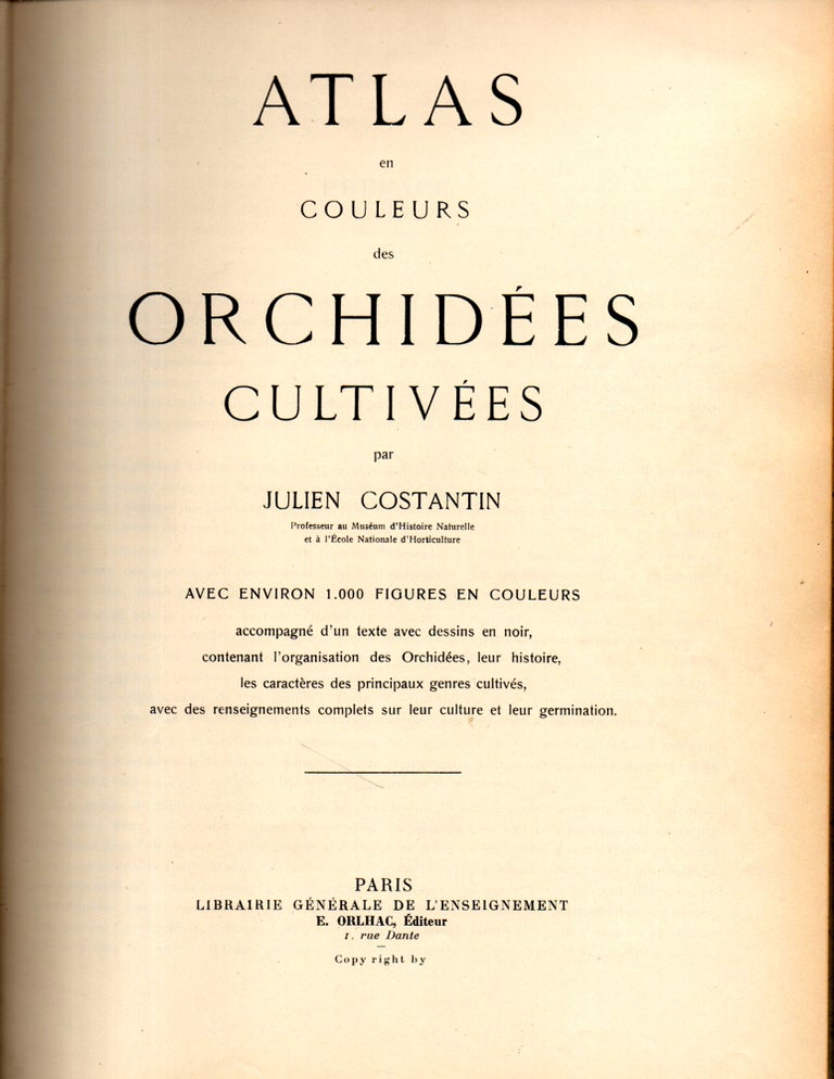 Item #27864 Atlas en Couleurs des Orchidees Cultivees. Julien Costantin.