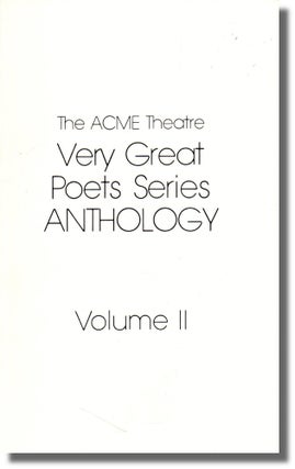 Item #28097 The Acme Theatre Very Great Poets Series Anthology Volume II. Dagny Chrome-Boulder,...