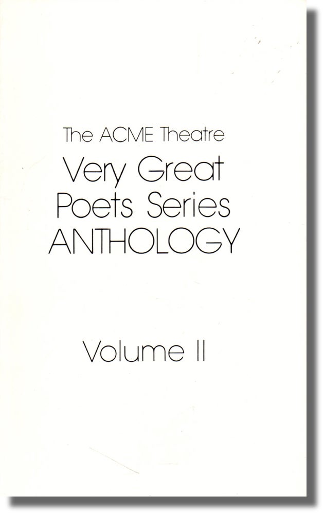 Item #28097 The Acme Theatre Very Great Poets Series Anthology Volume II. Dagny Chrome-Boulder, Merrick Dristan-Forbes.