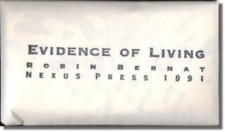 Item #28115 Evidence of Living. Robin Bernat