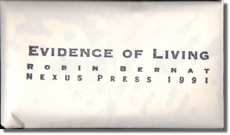Item #28115 Evidence of Living. Robin Bernat.