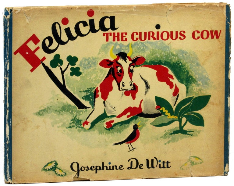 Item #28159 Felicia the Curious Cow. Josephine De Witt.