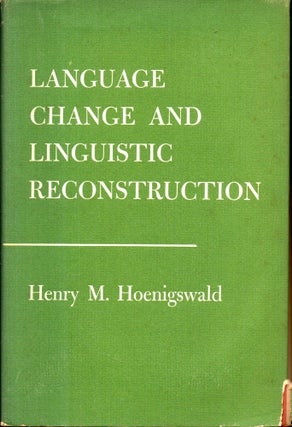 Item #28286 Language Change and Linguistic Reconstruction. Henry M. Hoenigswald