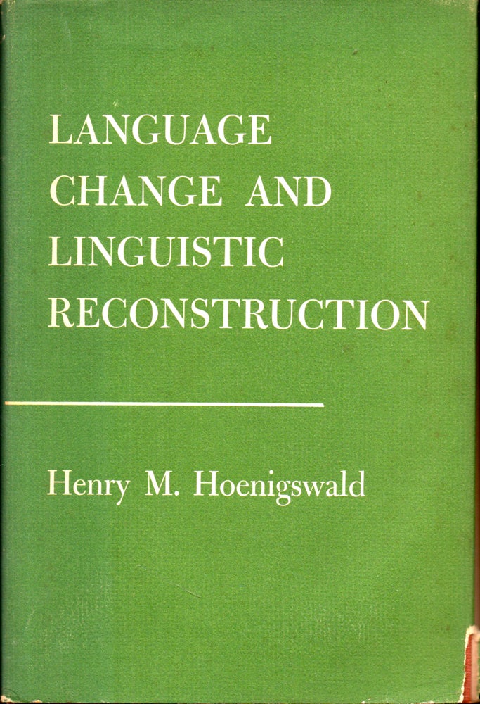 Item #28286 Language Change and Linguistic Reconstruction. Henry M. Hoenigswald.