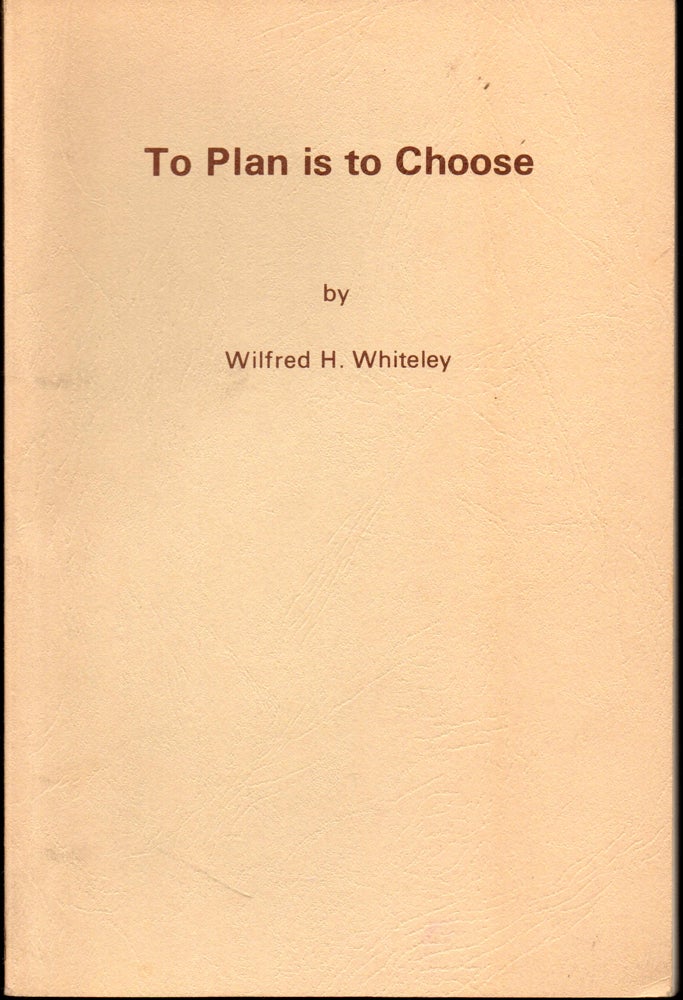 Item #28302 To Plan is To Choose: The Rationale and Consequence of Language Choice in Eastern Africa. Wilfred H. Whiteley.