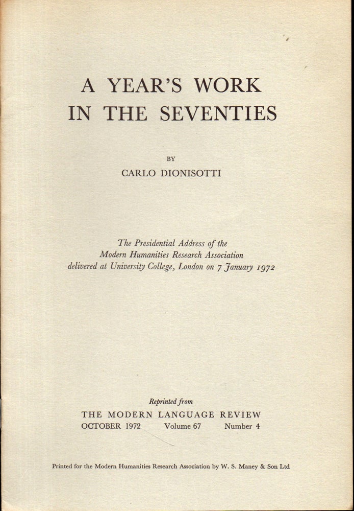 Item #28306 A Year's Work in the Seventies. Carlo Dionisotti.