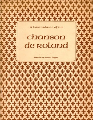 Item #28356 A Concordance of the Chanson de Roland. Joseph J. Duggan