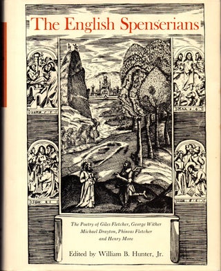 Item #28410 The English Spenserians: The Poetry of Giles Fletcher, George Wither, Michael...