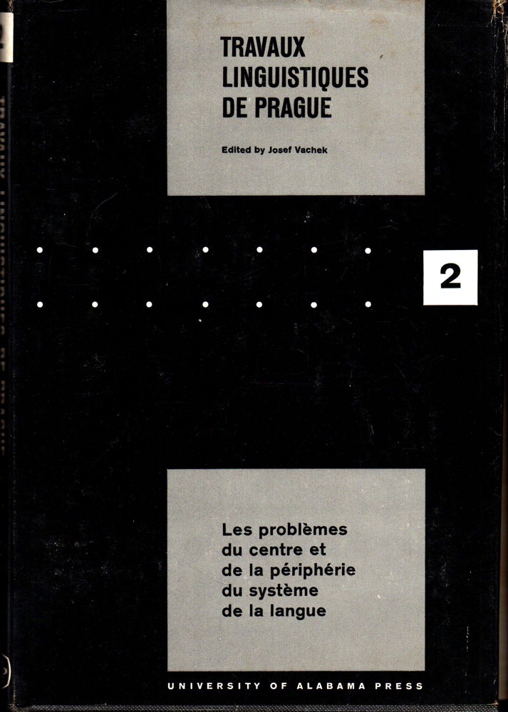 Item #28422 Travaux Linguistiques de Prague 2: Les Problemes du Centre et de la Peripherie du System de la Langue. Josef Vachek.