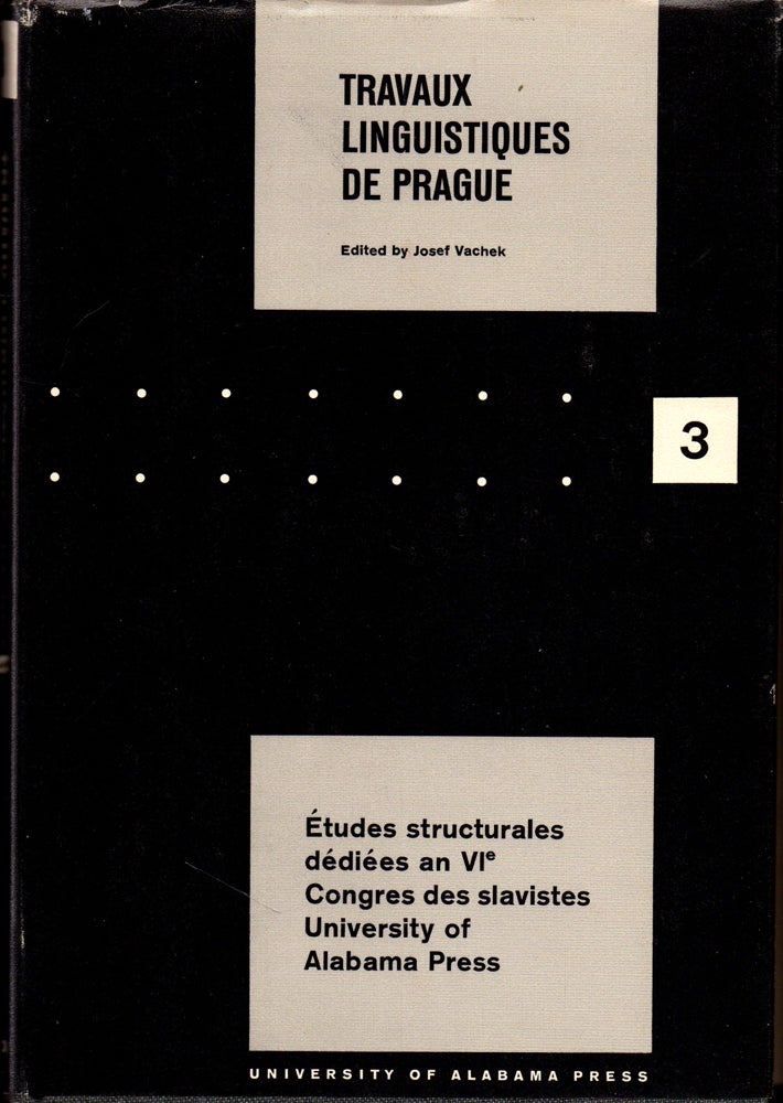 Item #28423 Travaux Linguistiques de Prague 3: Etudes Structurales dediees an VI Congres des Salvistes. Josef Vachek.