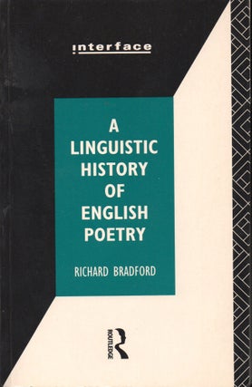 Item #28534 A Linguistic History of English Poetry. Richard Bradford