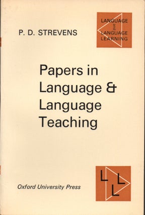 Item #28541 Papers in Language and Language Teaching. P. D. Strevens
