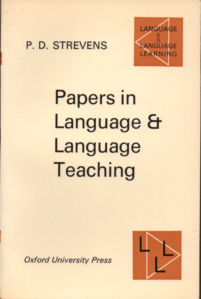 Item #28541 Papers in Language and Language Teaching. P. D. Strevens.