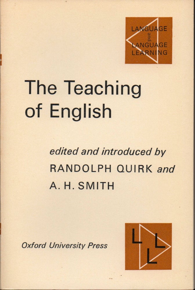 Item #28543 The Teaching of English. Randolph Quirk, A H. Smith.