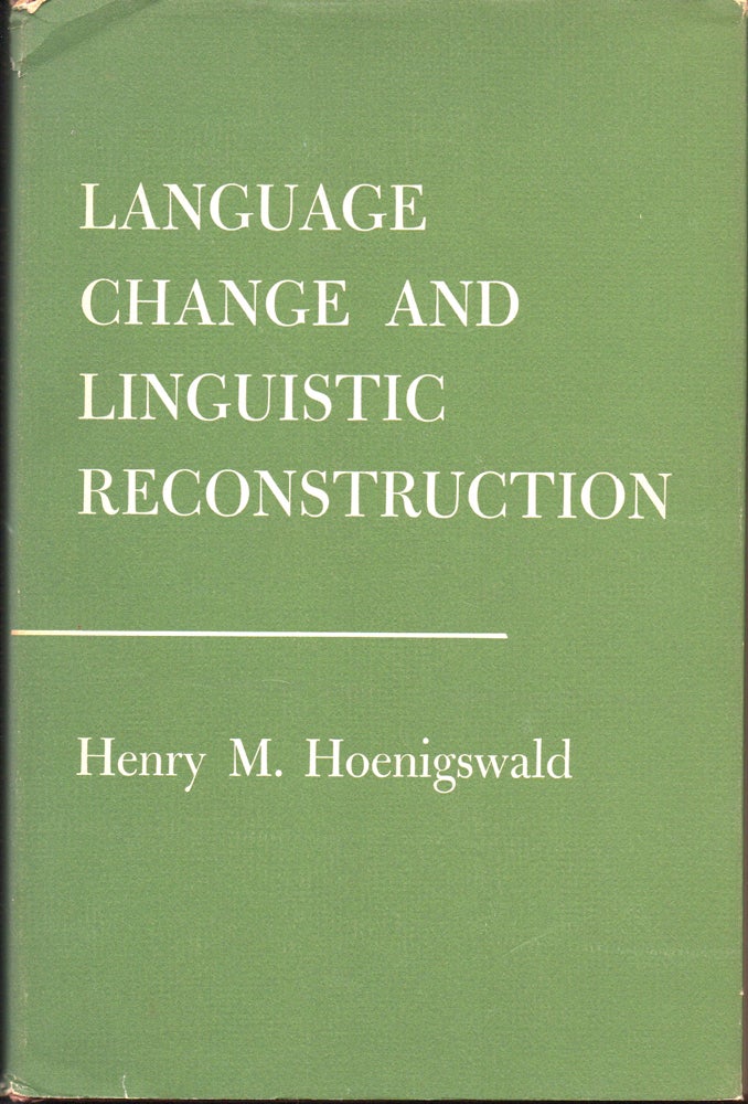 Item #28622 Language Change and Linguistic Reconstruction. Henry M. Hoenigswald.