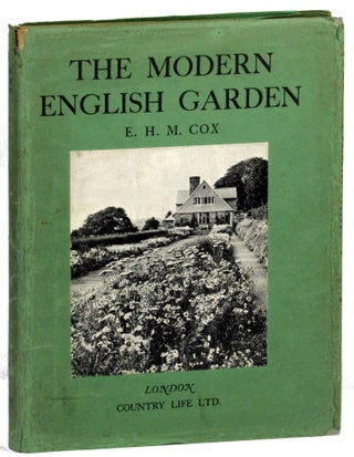 Item #28940 The Modern English Garden. E. H. M. Cox