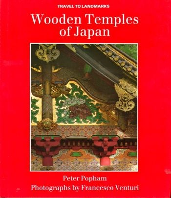 Item #29259 Wooden Temples of Japan. Peter Popham.