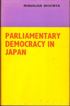 Item #29306 Parliamentary democracy in Japan. Niranjan Bhuinya