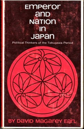 Item #29372 Emperor and Nation in Japan: Political Thinkers of the Tokugawa Period. David Magarey...