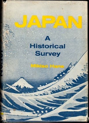 Item #29386 Japan: A Historical Survey. Mikiso Hane